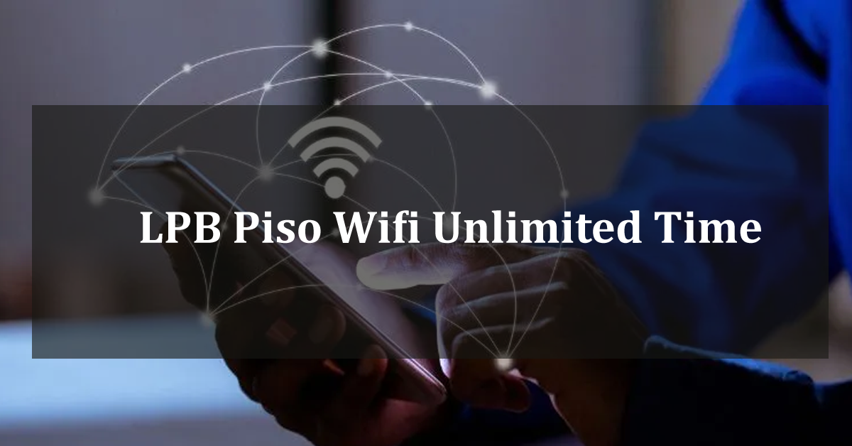 LPB Piso Wifi Unlimited Time
