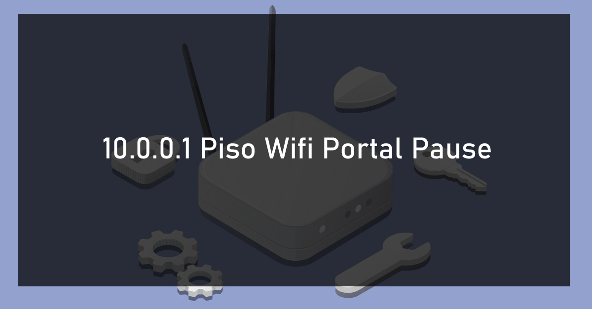 10.0.0.1 Piso Wifi Portal Pause