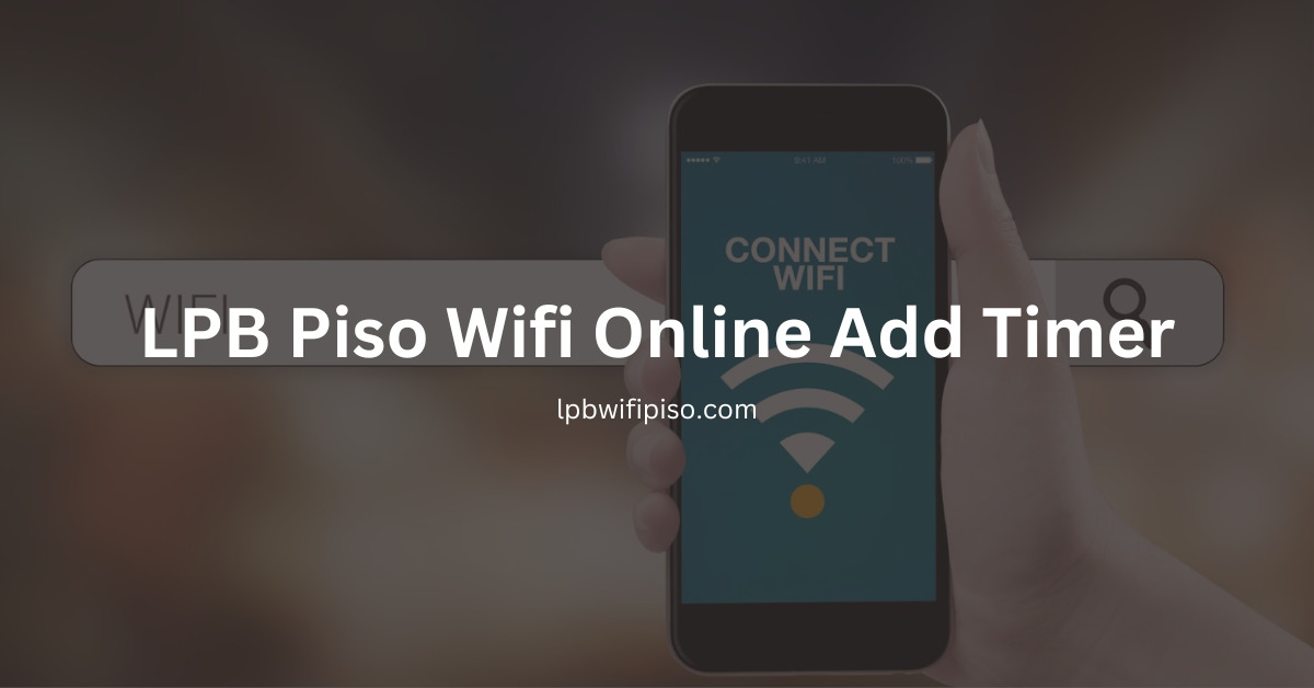 LPB Piso Wifi Online Add Timer